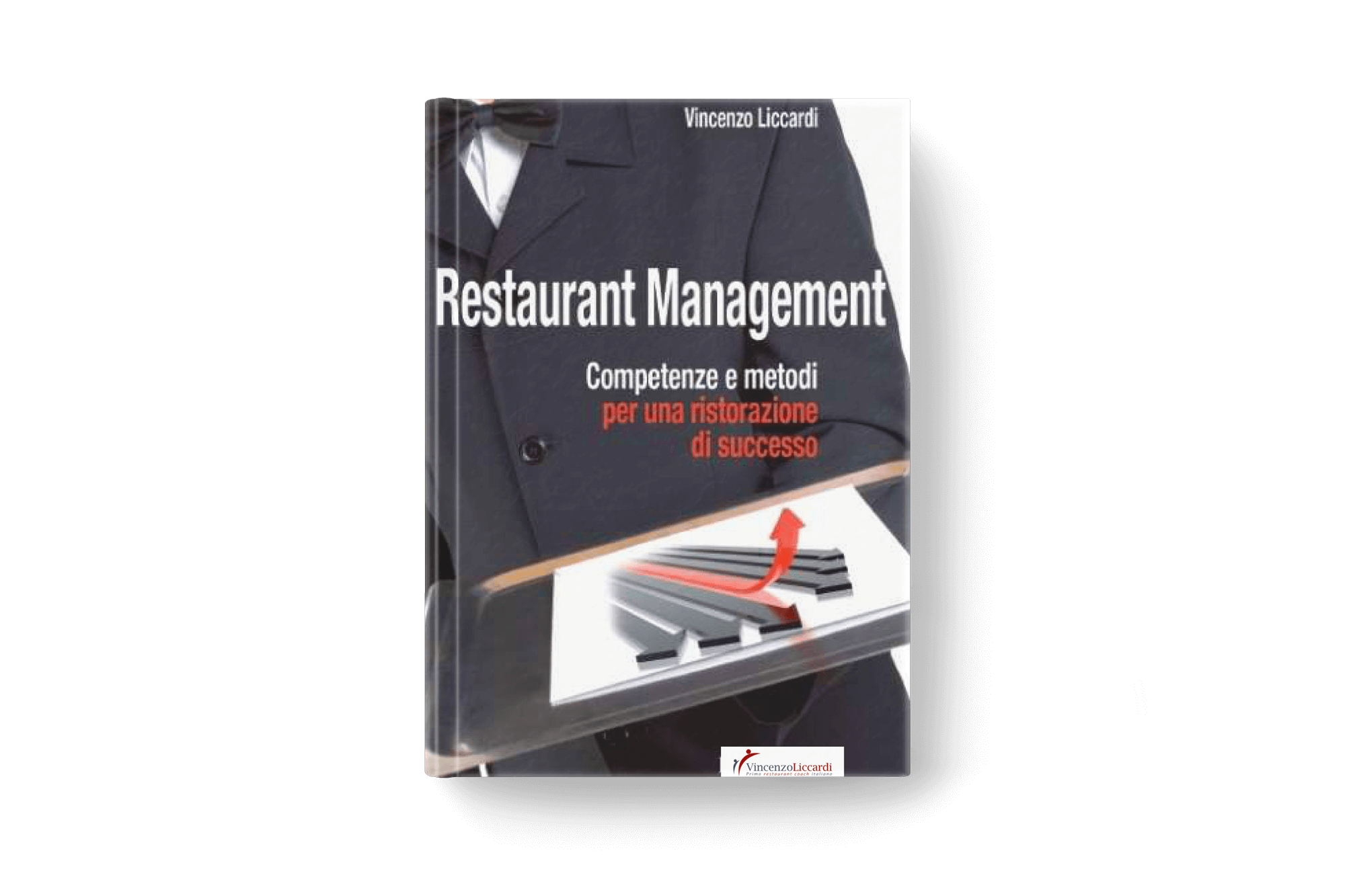 Restaurant Management. Competenze e metodi per una ristorazione di successo.